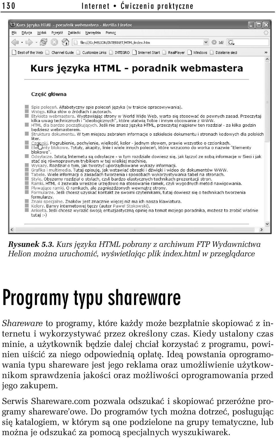 Kiedy ustalony czas minie, a użytkownik będzie dalej chciał korzystać z programu, powinien uiścić za niego odpowiednią opłatę.