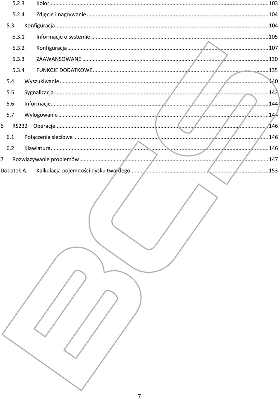 5 Sygnalizacja... 142 5.6 Informacje... 144 5.7 Wylogowanie... 144 6 RS232 Operacje... 146 6.