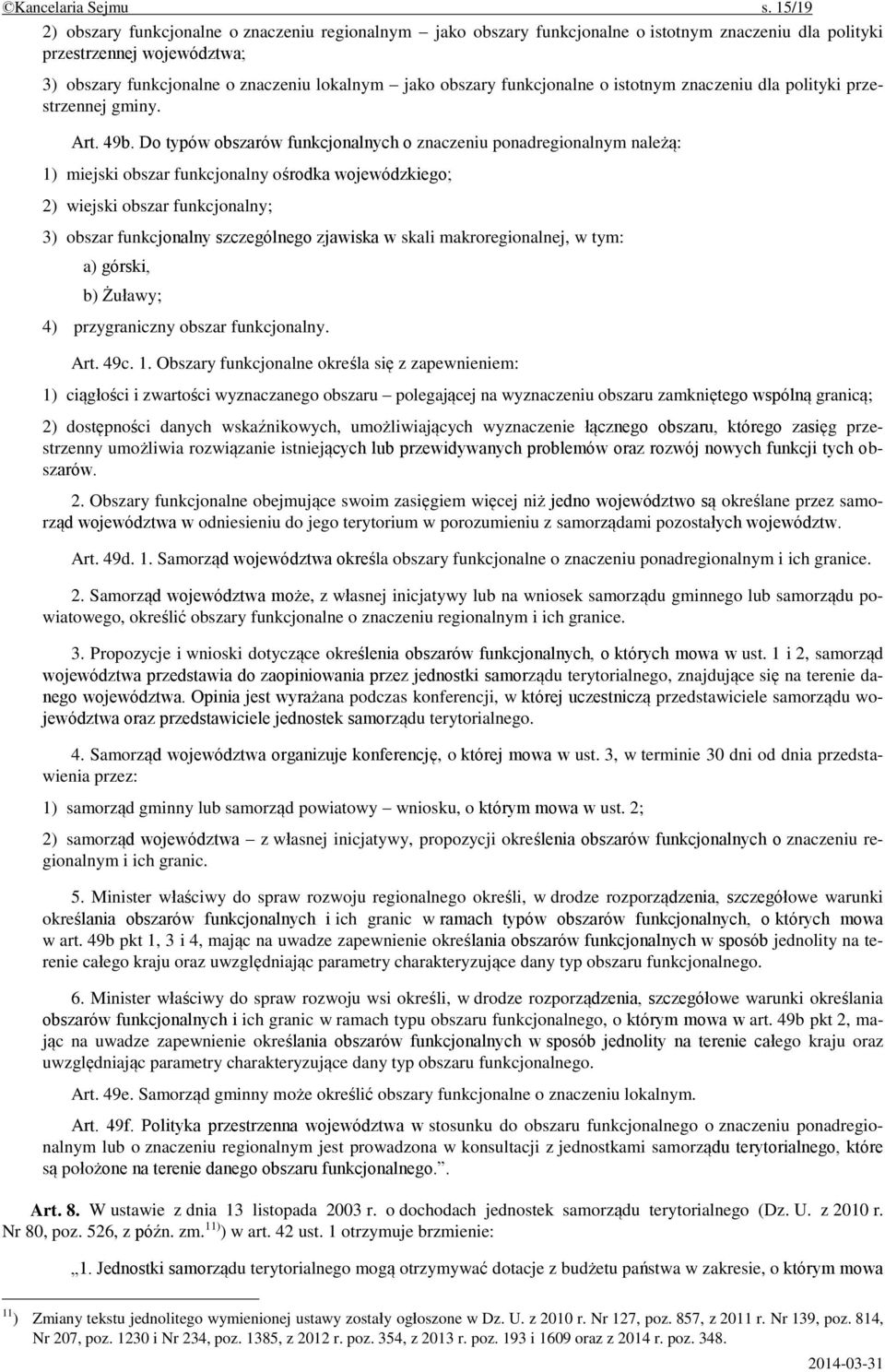 funkcjonalne o istotnym znaczeniu dla polityki przestrzennej gminy. Art. 49b.