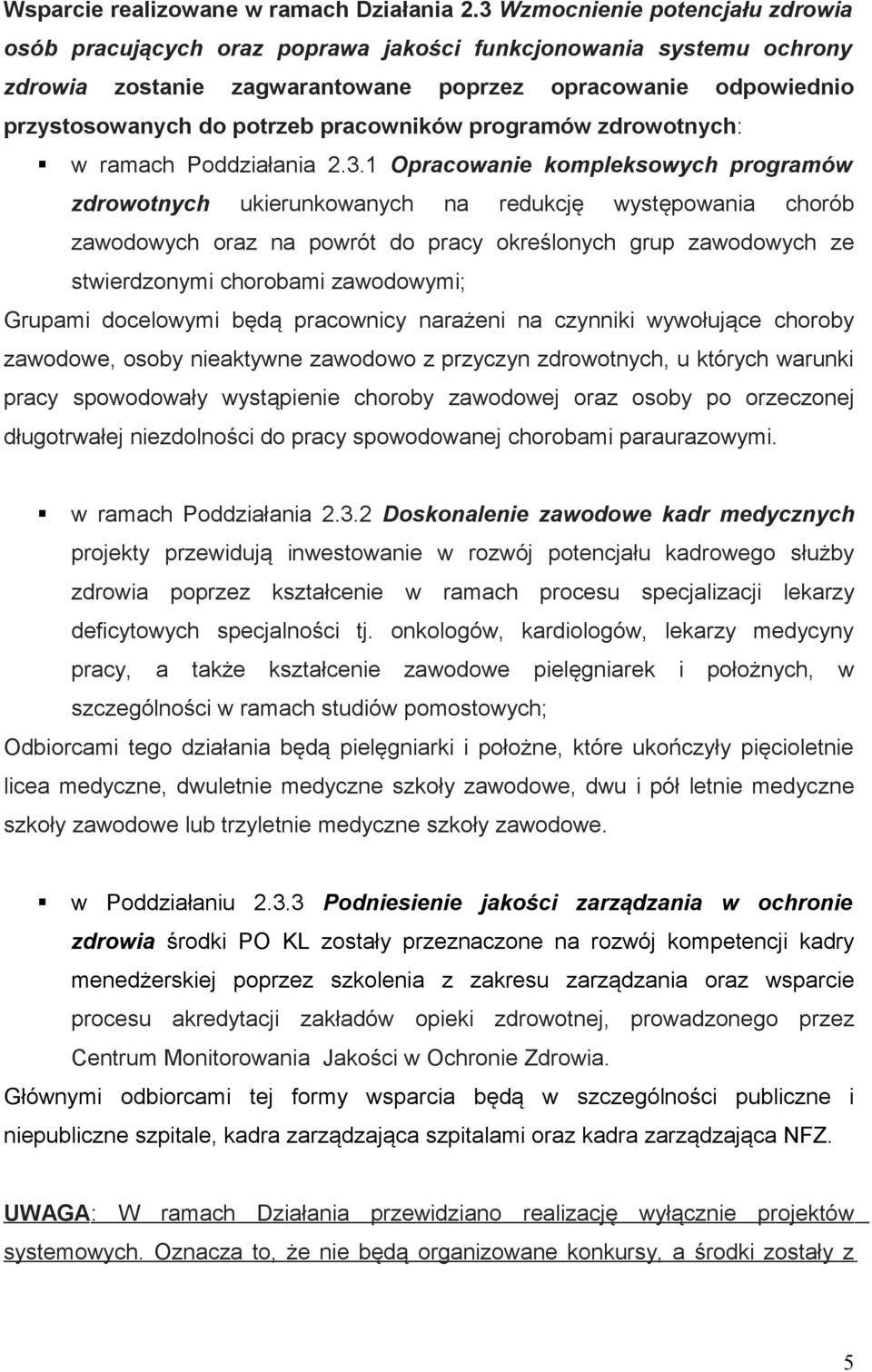 pracowników programów zdrowotnych: w ramach Poddziałania 2.3.