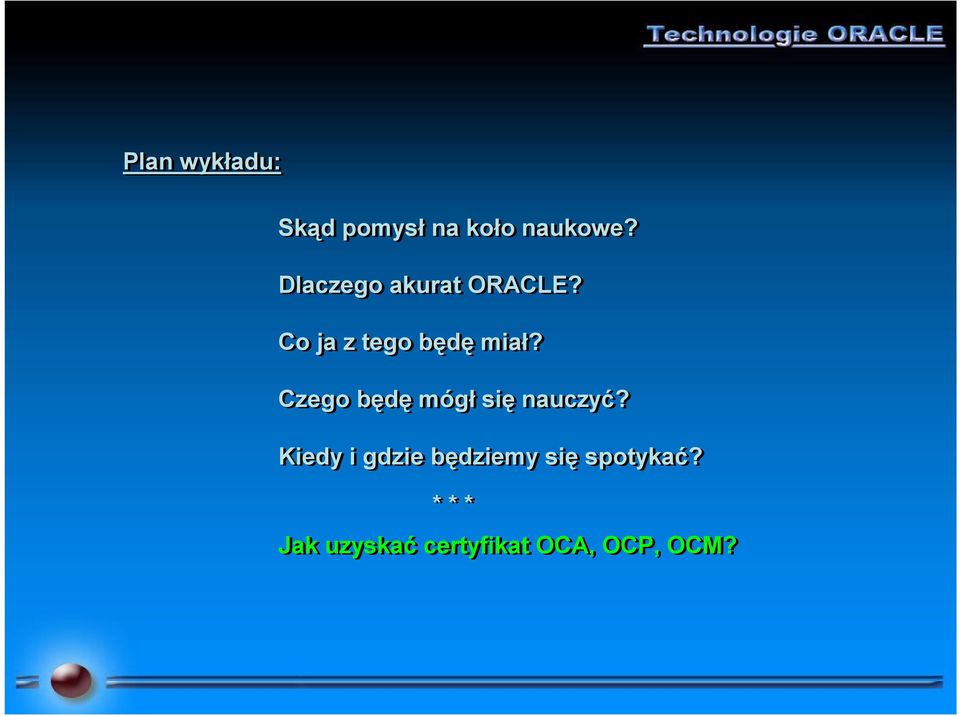 Czego będę mógł się nauczyć?
