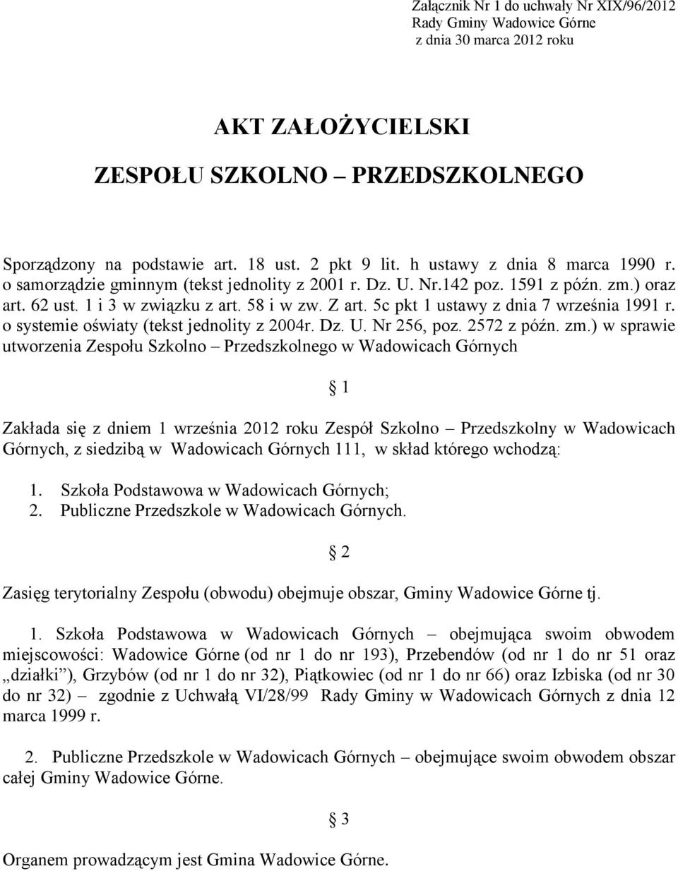 5c pkt 1 ustawy z dnia 7 września 1991 r. o systemie oświaty (tekst jednolity z 2004r. Dz. U. Nr 256, poz. 2572 z późn. zm.