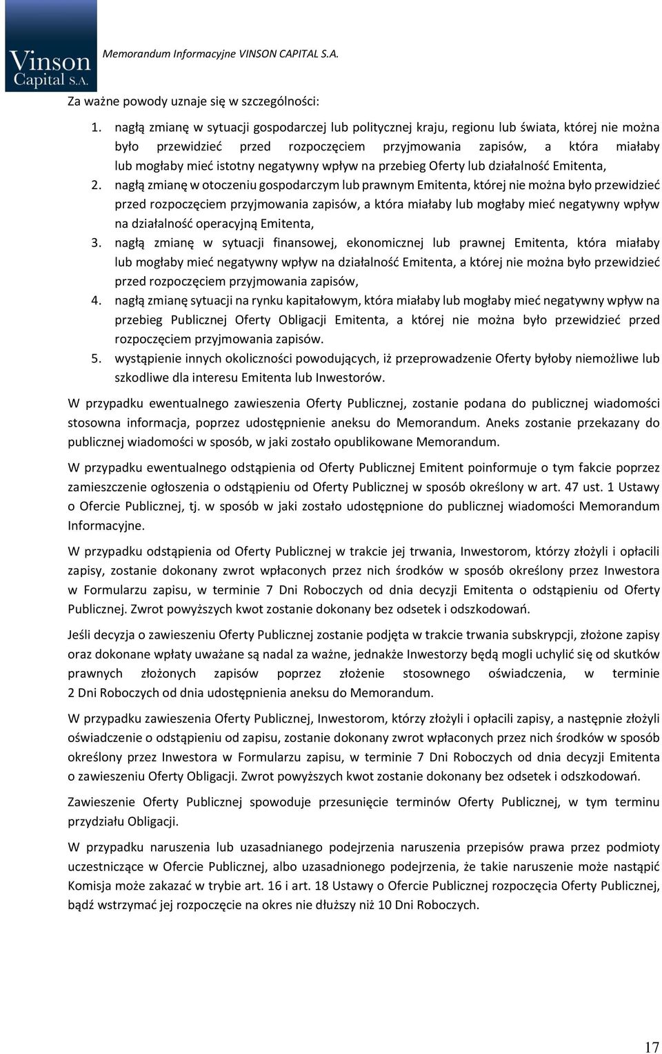 negatywny wpływ na przebieg Oferty lub działalność Emitenta, 2.