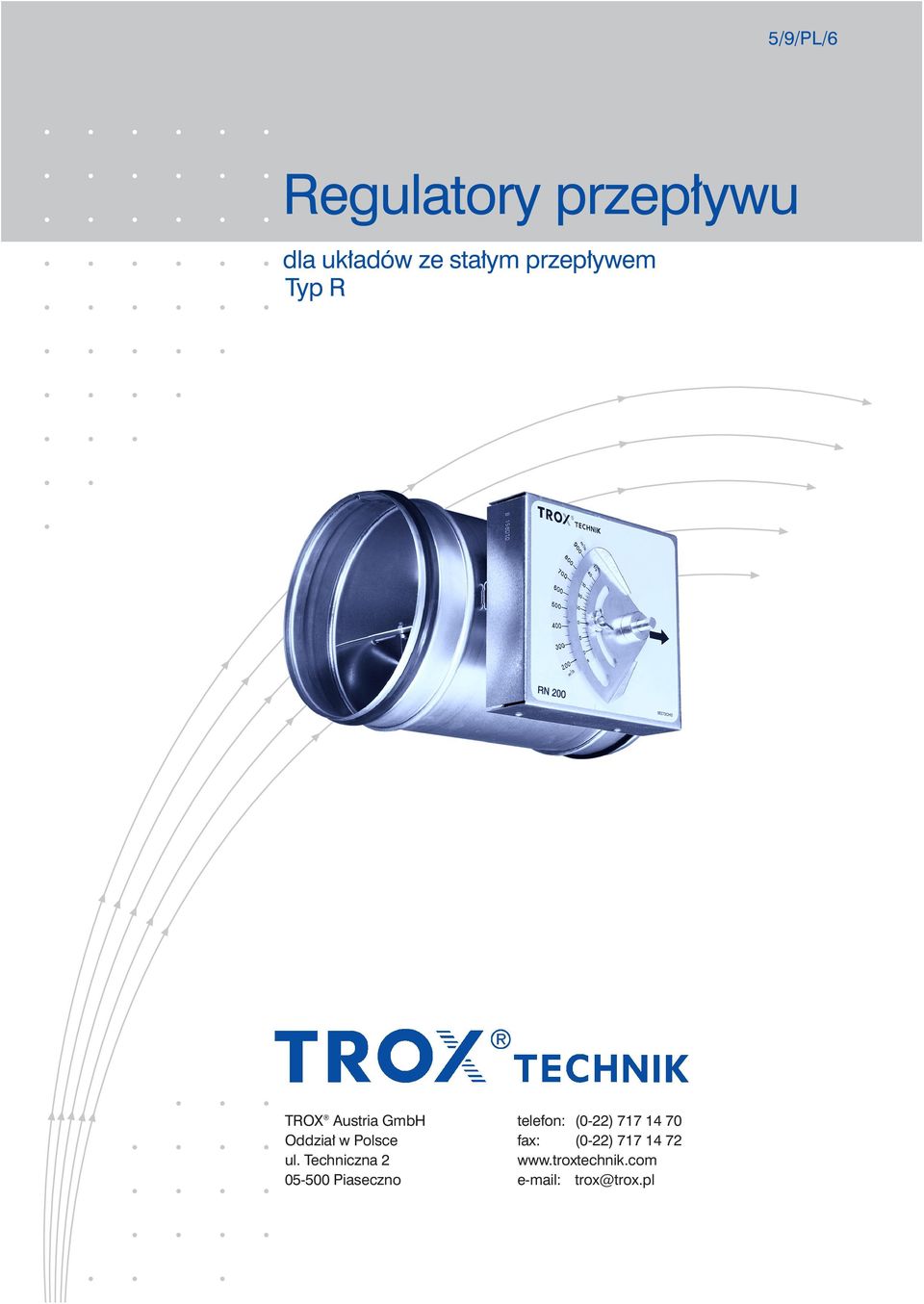 Techniczna 2 05-500 Piaseczno telefon: (0-22) 717 14 70
