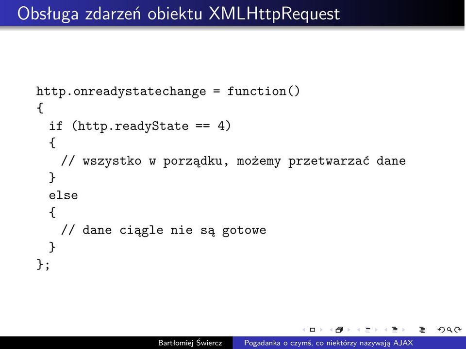 readystate == 4) { // wszystko w porządku,