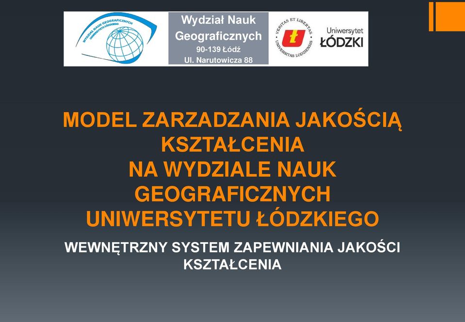 KSZTAŁCENIA NA WYDZIALE NAUK GEOGRAFICZNYCH