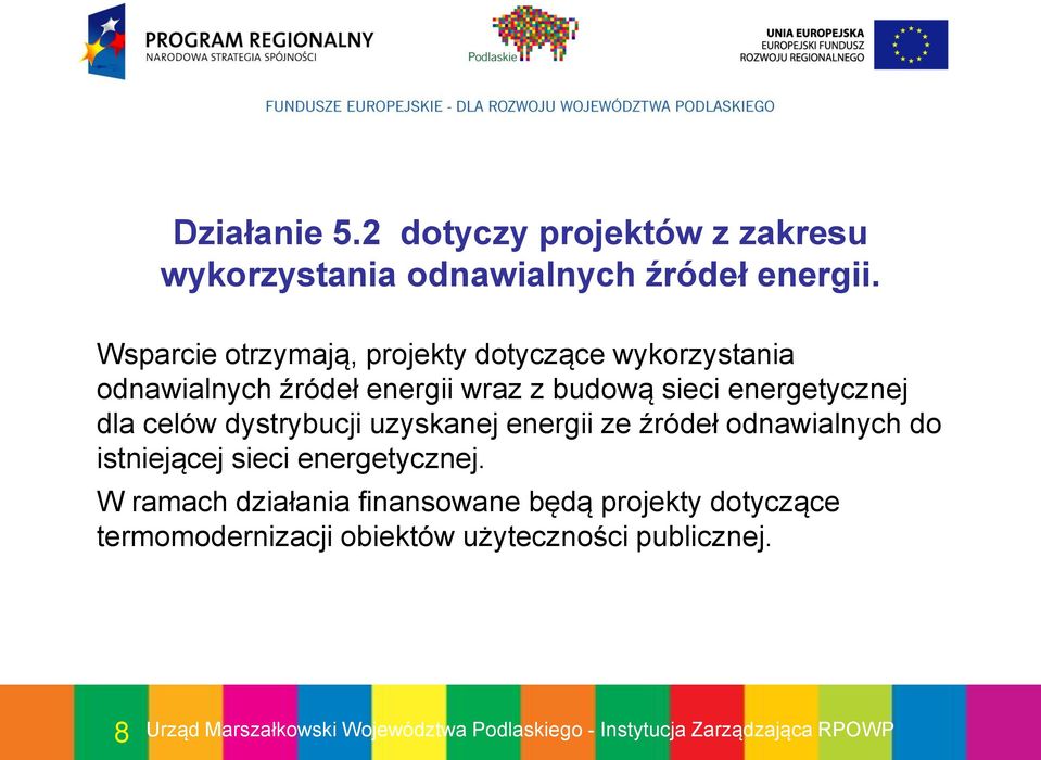 energetycznej dla celów dystrybucji uzyskanej energii ze źródeł odnawialnych do istniejącej sieci