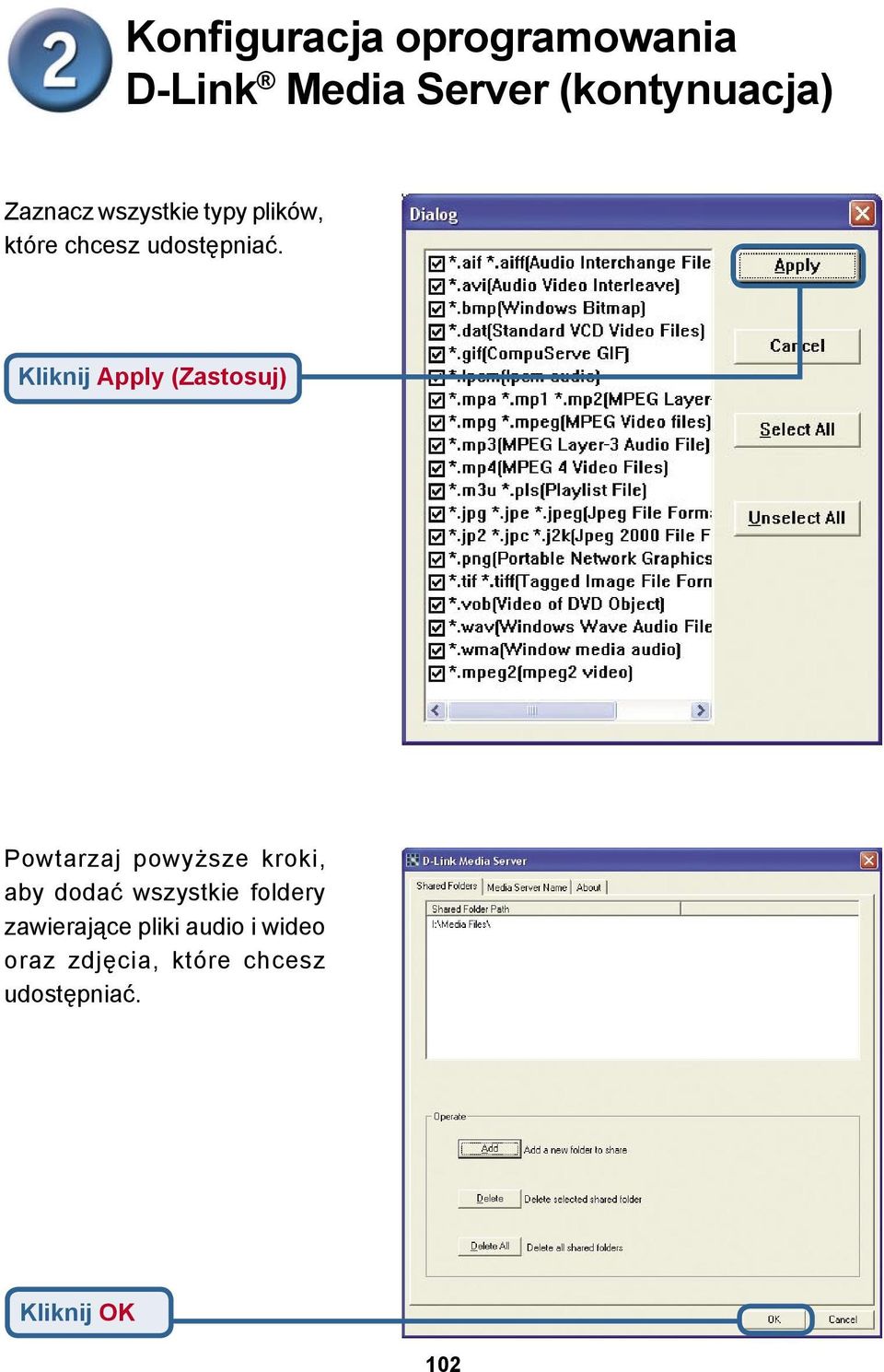 Kliknij Apply (Zastosuj) Powtarzaj powyższe kroki, aby dodać wszystkie