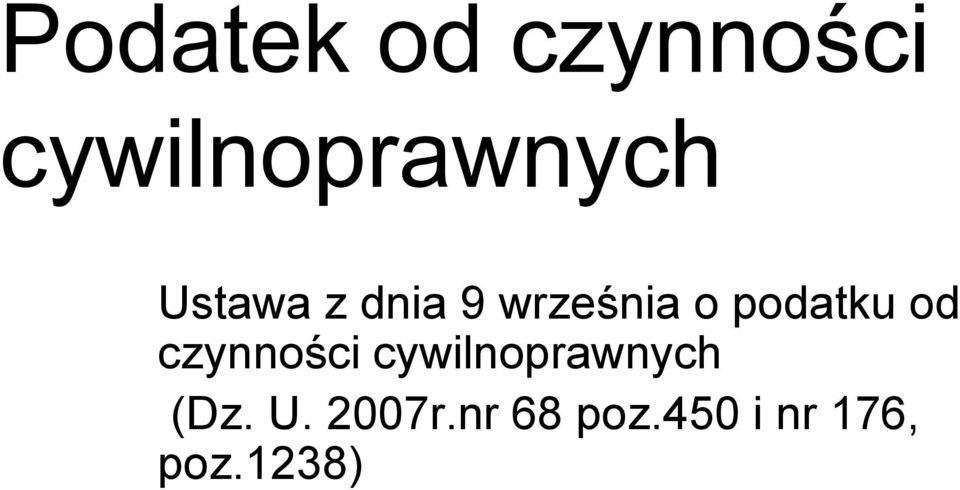 od czynności cywilnoprawnych (Dz. U.