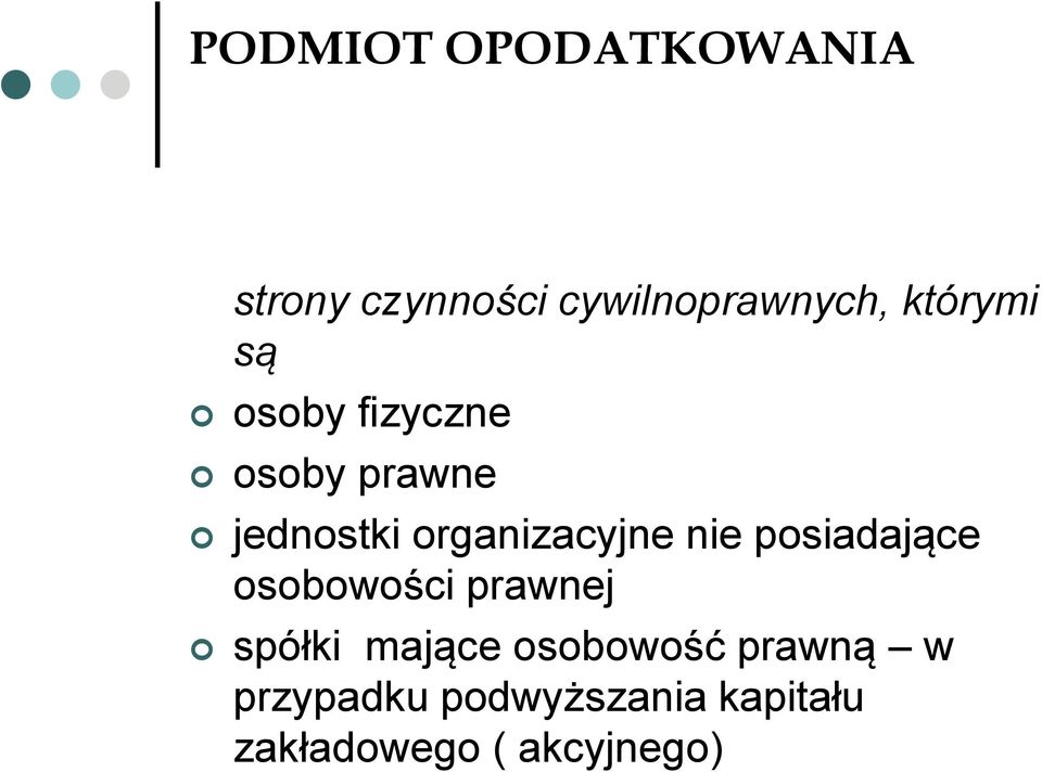 organizacyjne nie posiadające osobowości prawnej spółki