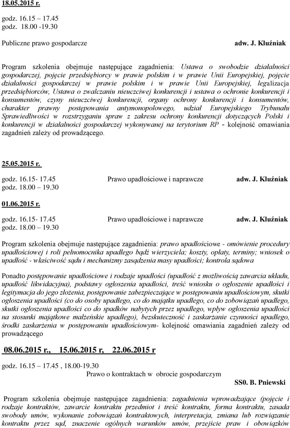 gospodarczej w prawie polskim i w prawie Unii Europejskiej, legalizacja przedsiębiorców, Ustawa o zwalczaniu nieuczciwej konkurencji i ustawa o ochronie konkurencji i konsumentów, czyny nieuczciwej