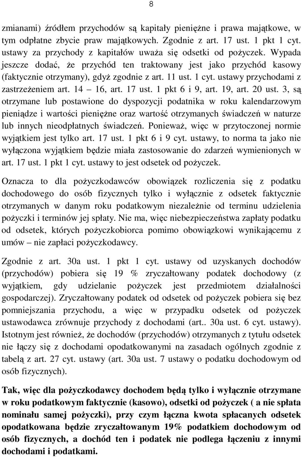 ustawy przychodami z zastrzeŝeniem art. 14 16, art. 17 ust. 1 pkt 6 i 9, art. 19, art. 20 ust.