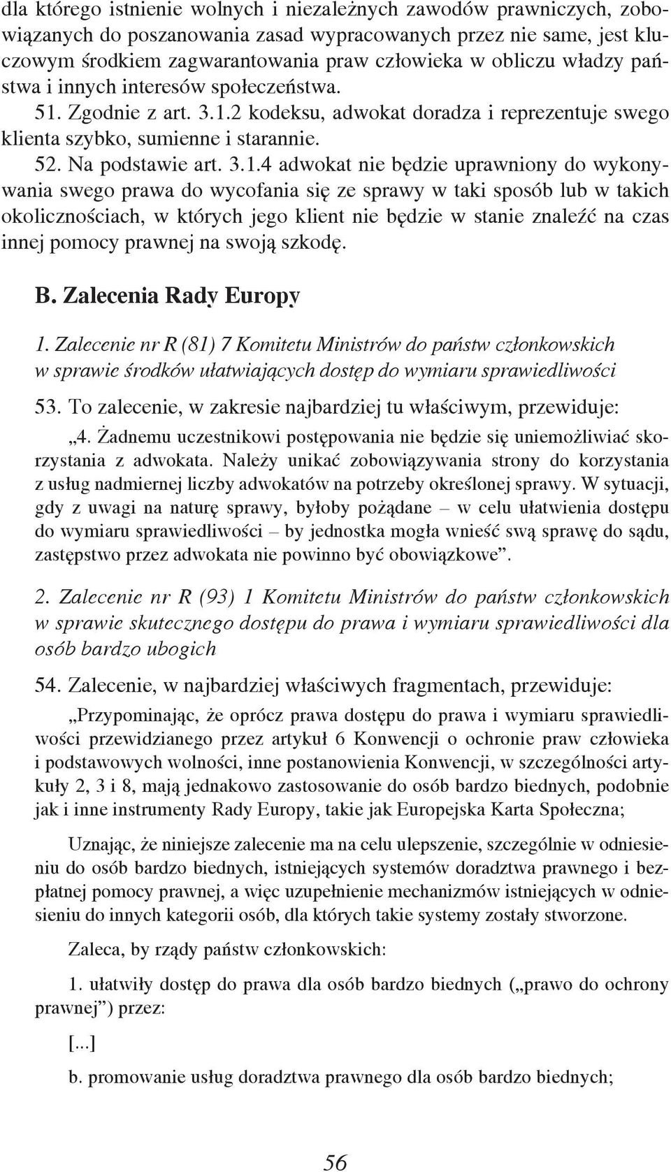 Zgodnie z art. 3.1.