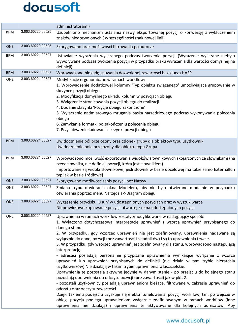 00527 Ustawianie wyrażenia wyliczanego podczas tworzenia pozycji (Wyrażenie wyliczane niebyło wywoływane podczas tworzenia pozycji w przypadku braku wyrażenia dla wartości domyślnej na definicji) BPM