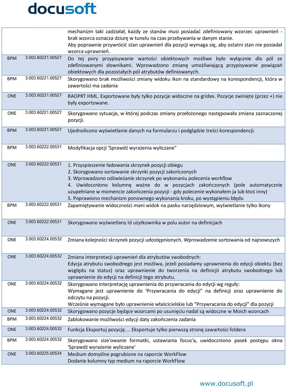 00527 Do tej pory przypisywanie wartości obiektowych możliwe było wyłącznie dla pól ze zdefiniowanymi słownikami.