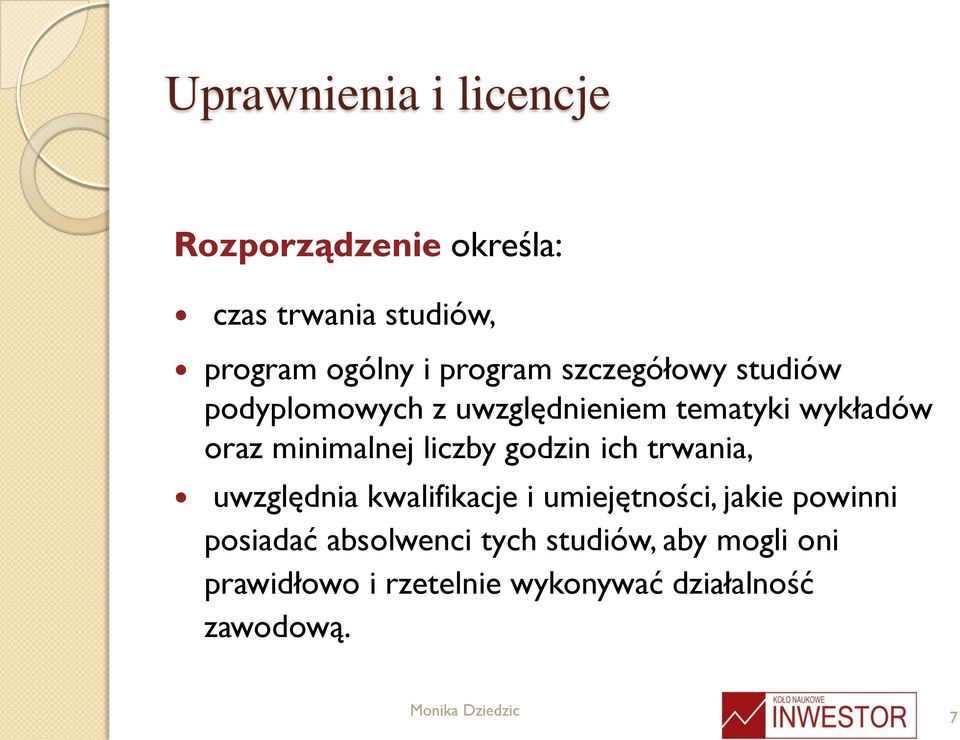 minimalnej liczby godzin ich trwania, uwzględnia kwalifikacje i umiejętności, jakie