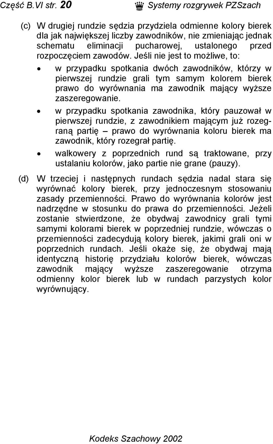 przed rozpoczęciem zawodów.