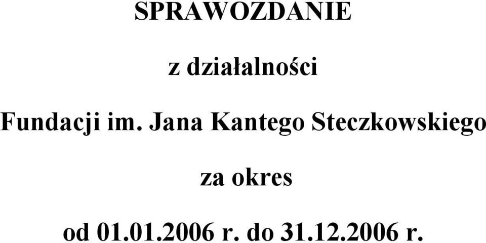 Jana Kantego Steczkowskiego