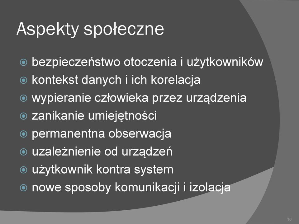 urządzenia zanikanie umiejętności permanentna obserwacja