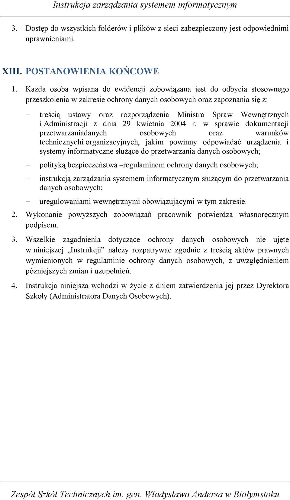 Wewnętrznych i Administracji z dnia 29 kwietnia 2004 r.