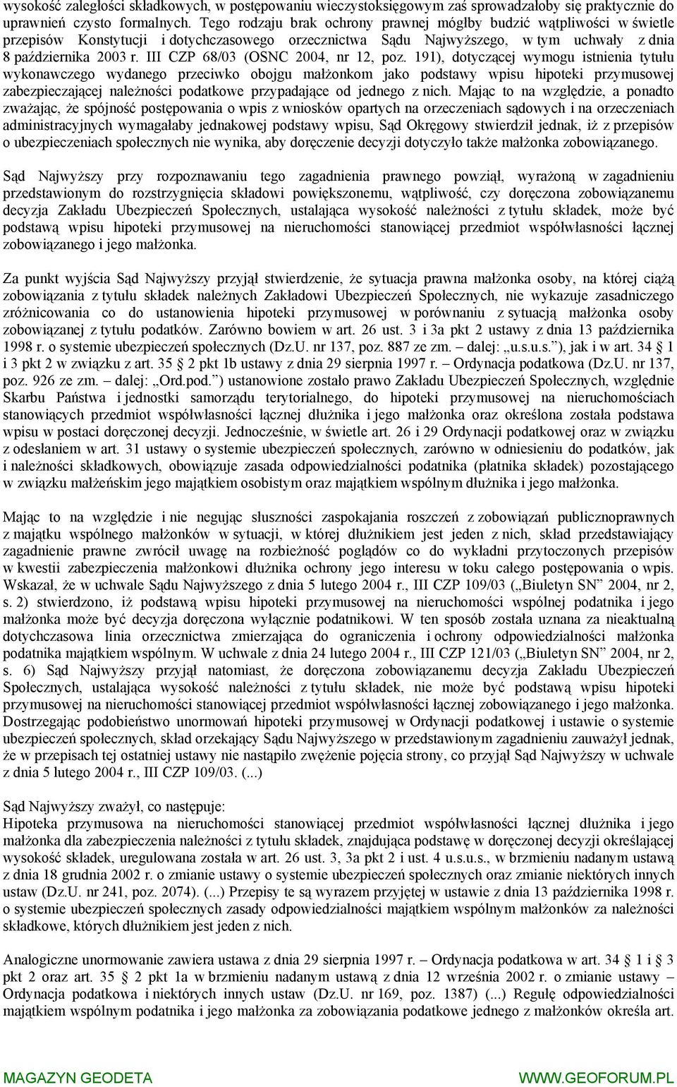 III CZP 68/03 (OSNC 2004, nr 12, poz.