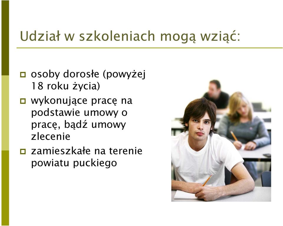 pracę na podstawie umowy o pracę, bądź