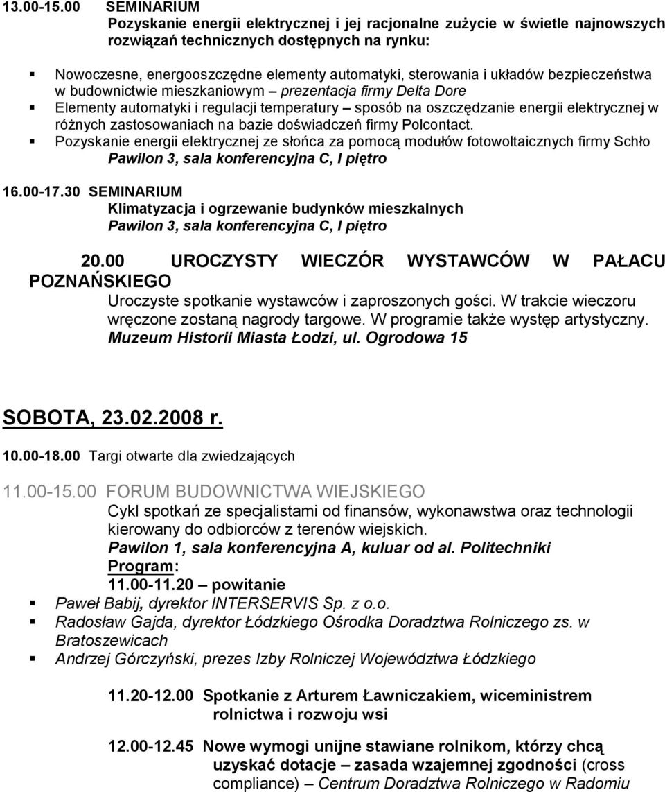 układów bezpieczeństwa w budownictwie mieszkaniowym prezentacja firmy Delta Dore Elementy automatyki i regulacji temperatury sposób na oszczędzanie energii elektrycznej w różnych zastosowaniach na