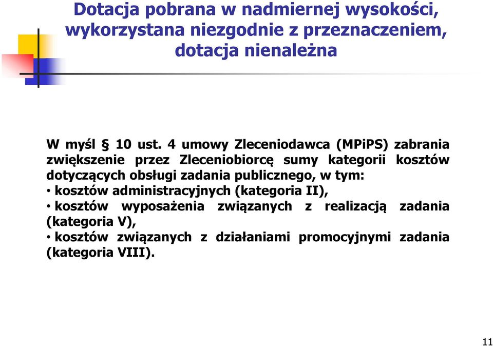 dotyczących obsługi zadania publicznego, w tym: kosztów administracyjnych (kategoria II), kosztów wyposażenia