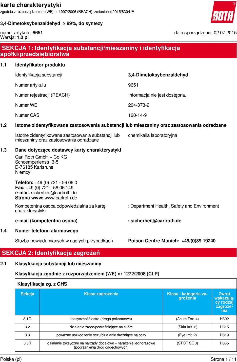 2 Istotne zidentyfikowane zastosowania substancji lub mieszaniny oraz zastosowania odradzane Istotne zidentyfikowane zastosowania substancji lub mieszaniny oraz zastosowania odradzane chemikalia