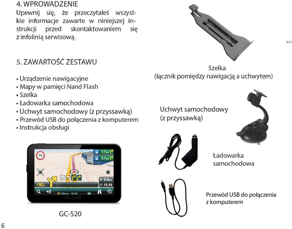 przyssawką) Przewód USB do połączenia z