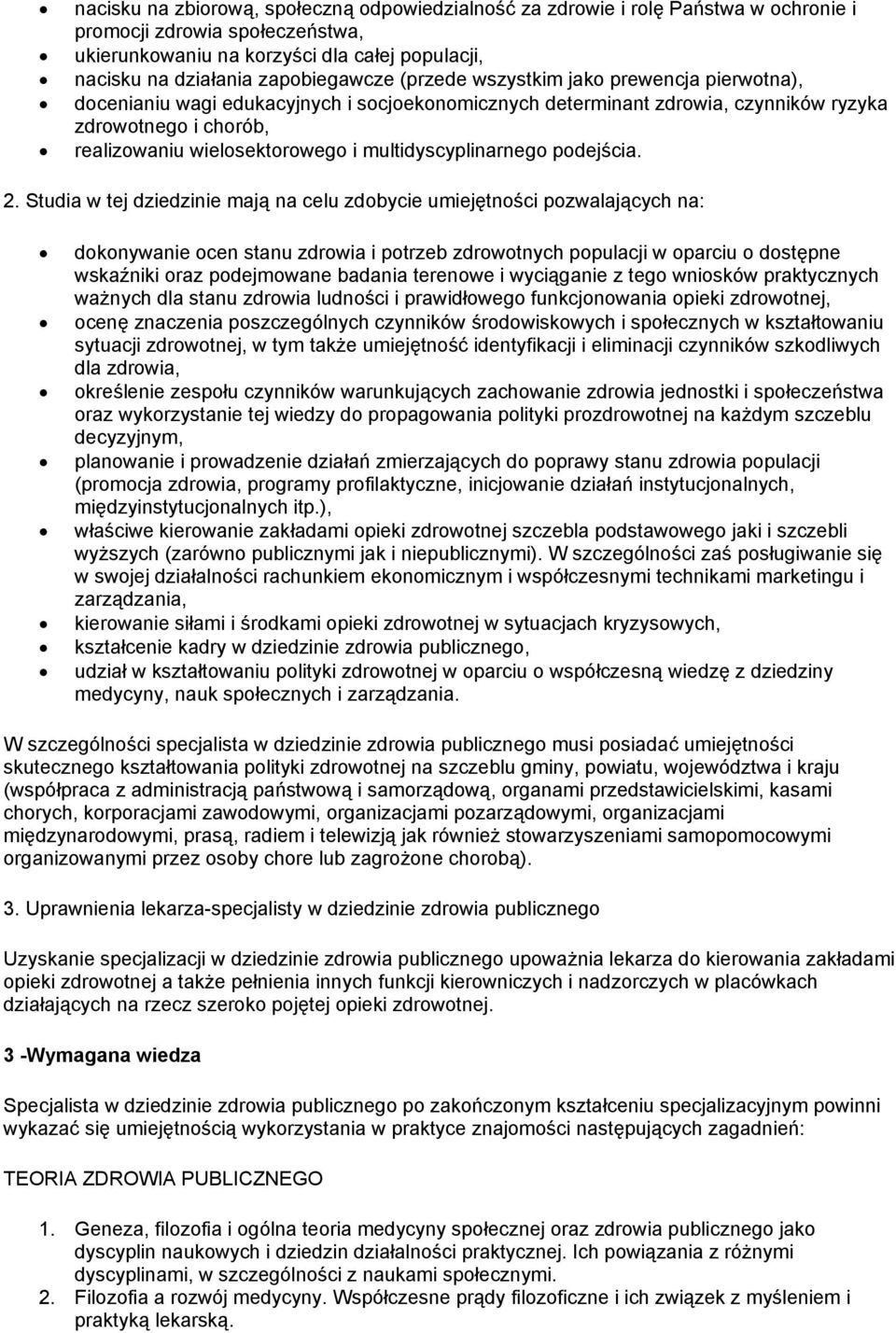 i multidyscyplinarnego podejścia. 2.