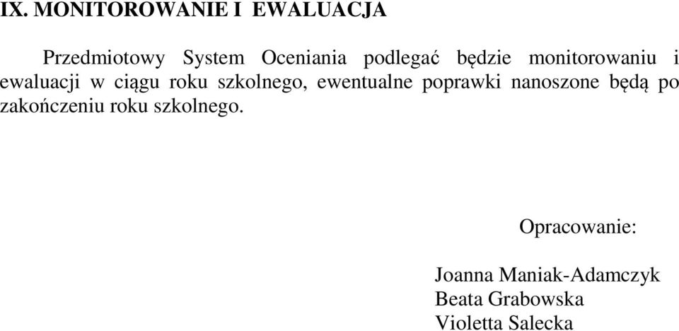 szkolnego, ewentualne poprawki nanoszone będą po zakończeniu