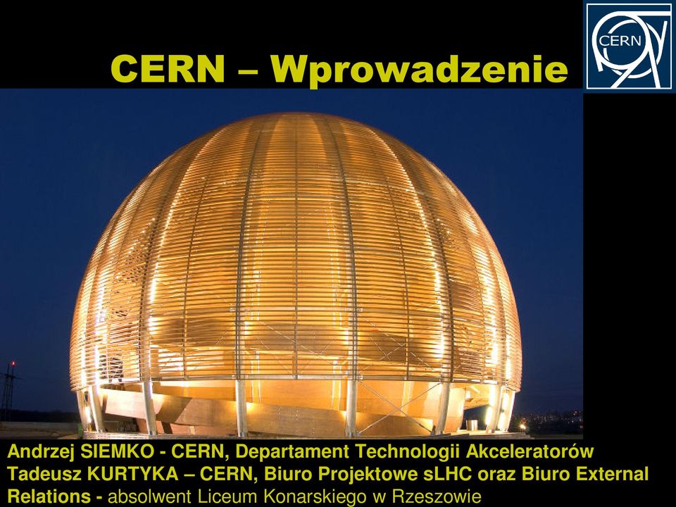 Projektowe slhc oraz Biuro External Relations - absolwent Kurs