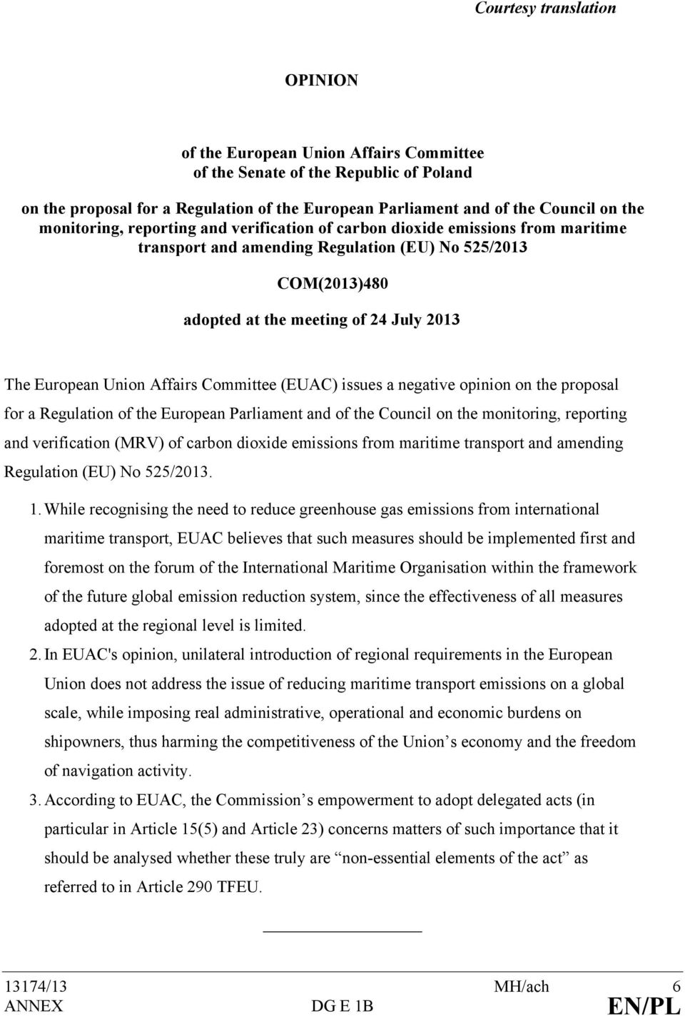 Union Affairs Committee (EUAC) issues a negative opinion on the proposal for a Regulation of the European Parliament and of the Council on the monitoring, reporting and verification (MRV) of carbon