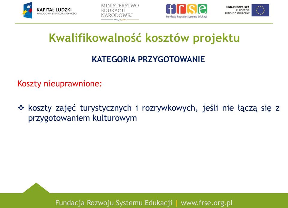 nieuprawnione: koszty zajęć turystycznych