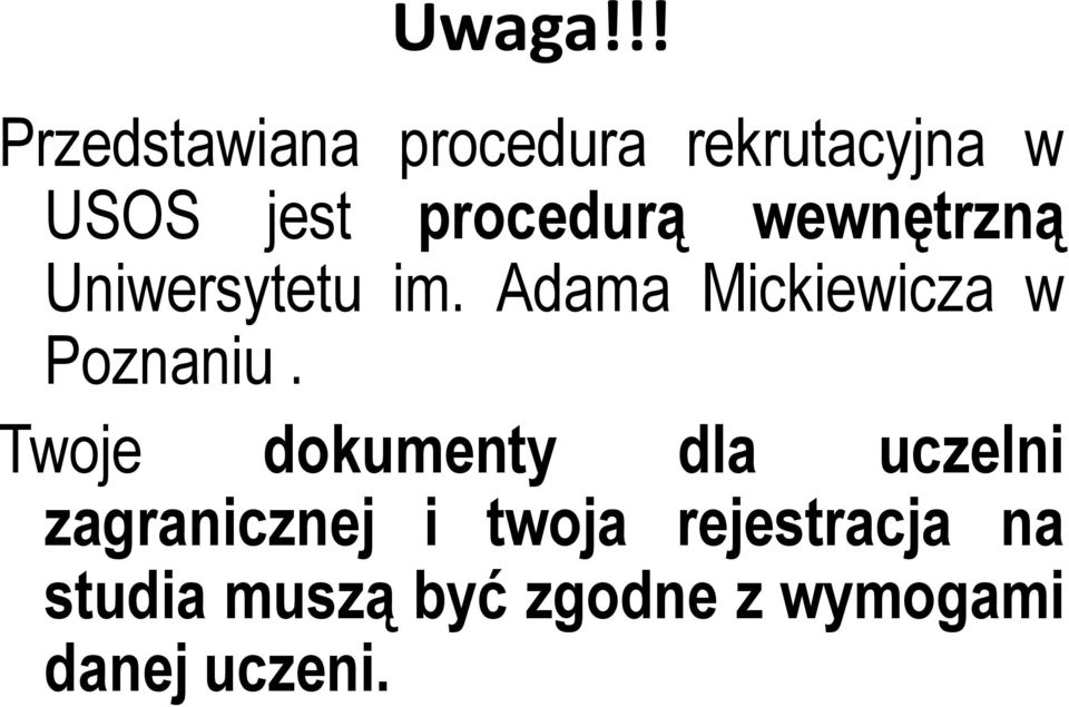procedurą wewnętrzną Uniwersytetu im.