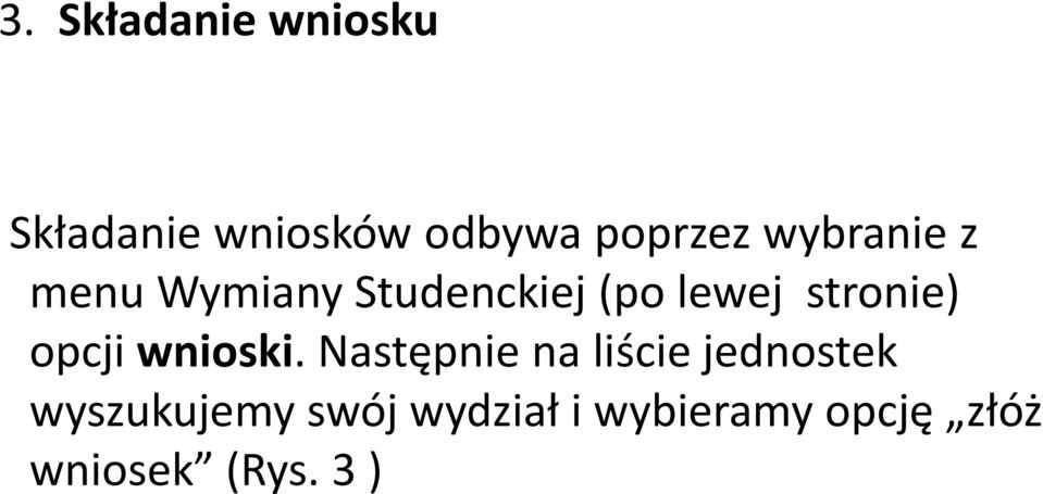 opcji wnioski.