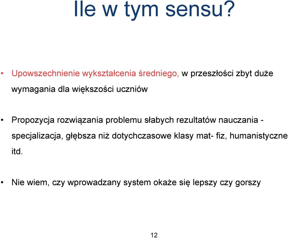 przeszłości zbyt duże Propozycja rozwiązania problemu słabych rezultatów