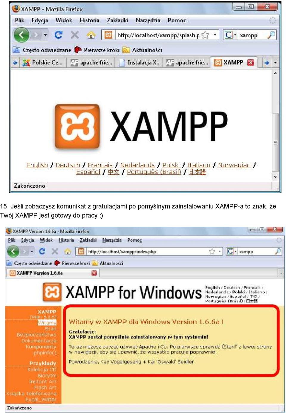 zainstalowaniu XAMPP-a to znak,