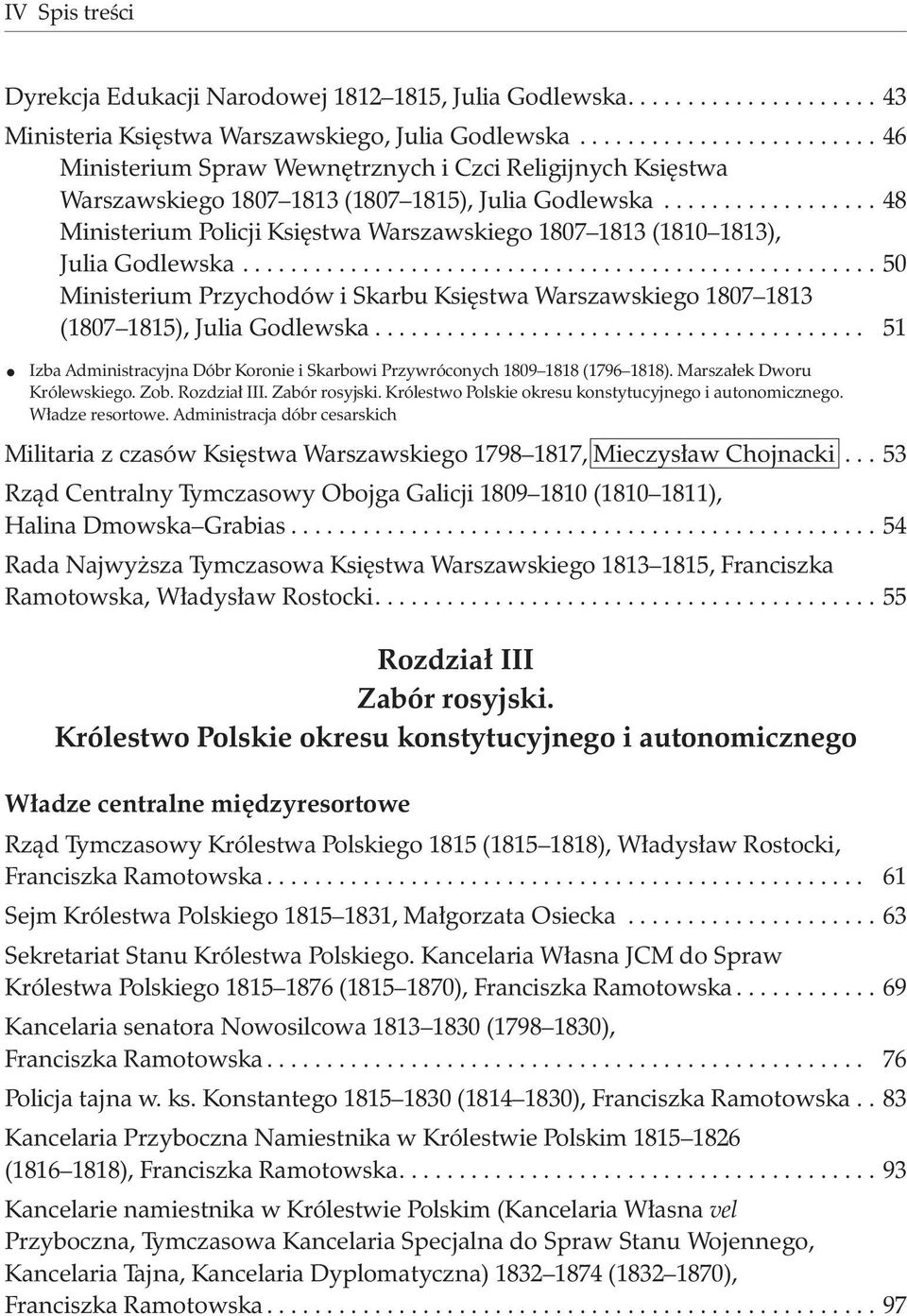................. 48 Ministerium Policji Ksiêstwa Warszawskiego 1807 1813 (1810 1813), Julia Godlewska.