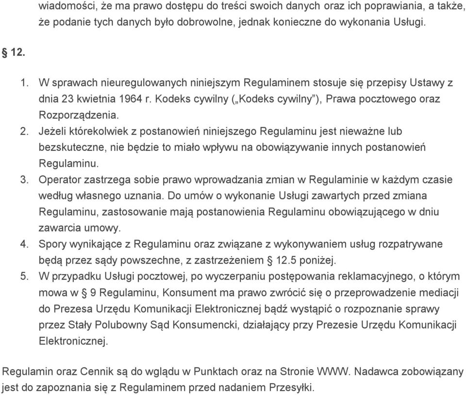 kwietnia 1964 r. Kodeks cywilny ( Kodeks cywilny ), Prawa pocztowego oraz Rozporządzenia. 2.