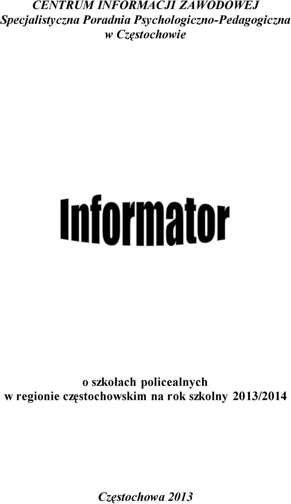 Częstochowie o szkołach policealnych w