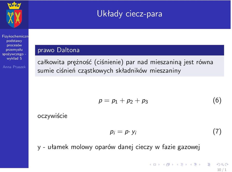 składników mieszaniny p =p 1 +p 2 +p 3 (6) oczywiście