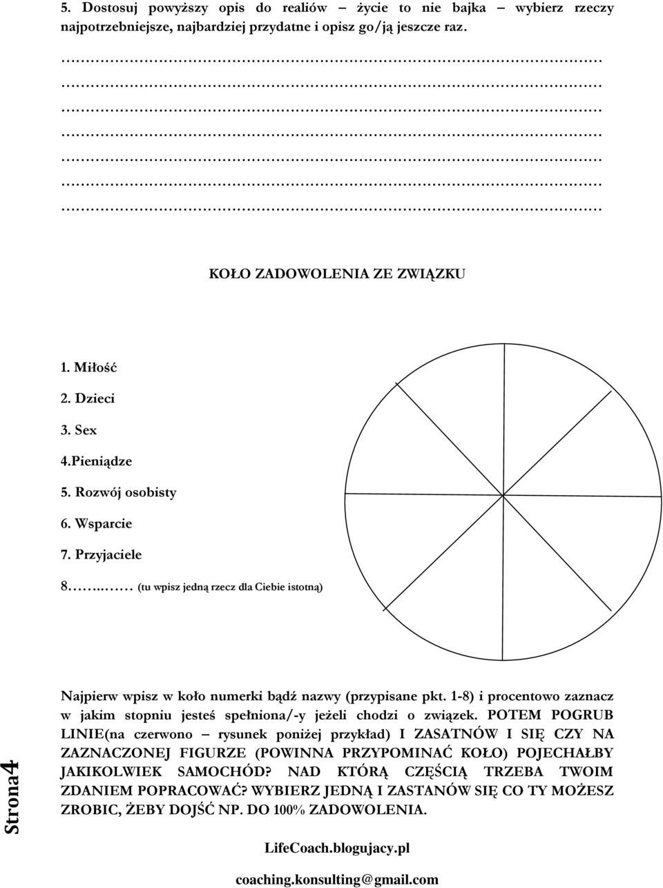 1-8) i procentowo zaznacz w jakim stopniu jesteś spełniona/-y jeżeli chodzi o związek.