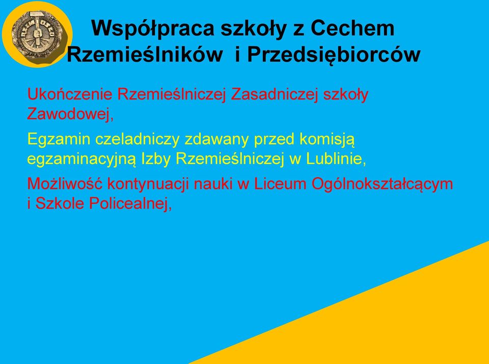 zdawany przed komisją egzaminacyjną Izby Rzemieślniczej w Lublinie,