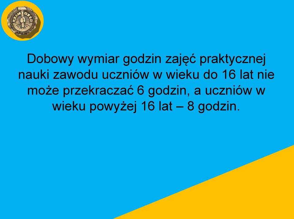 wieku do 16 lat nie może przekraczać