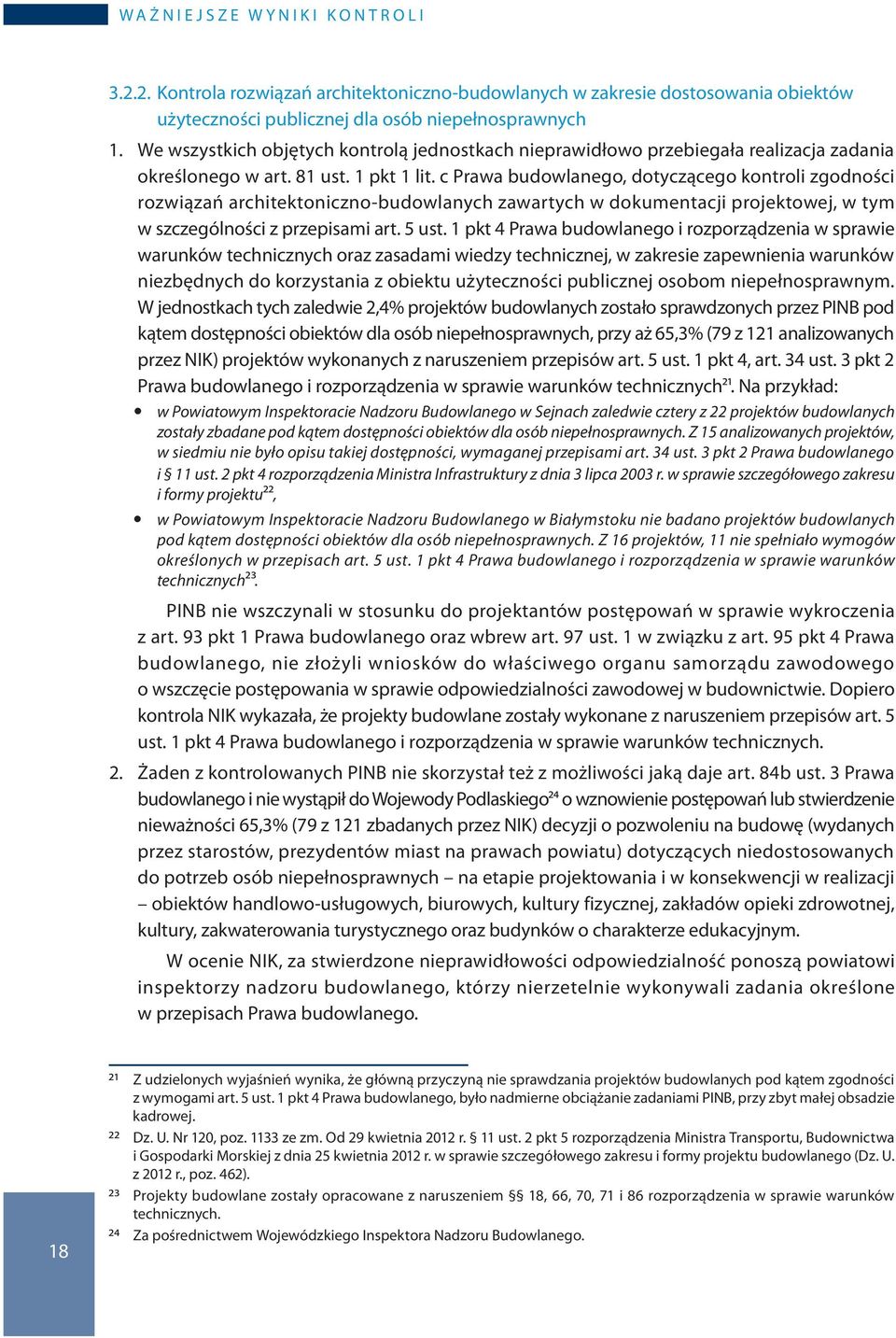 c Prawa budowlanego, dotyczącego kontroli zgodności rozwiązań architektoniczno-budowlanych zawartych w dokumentacji projektowej, w tym w szczególności z przepisami art. 5 ust.