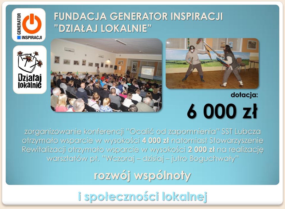 Stowarzyszenie Rewitalizacji otrzymało wsparcie w wysokości 2 000 zł na realizację