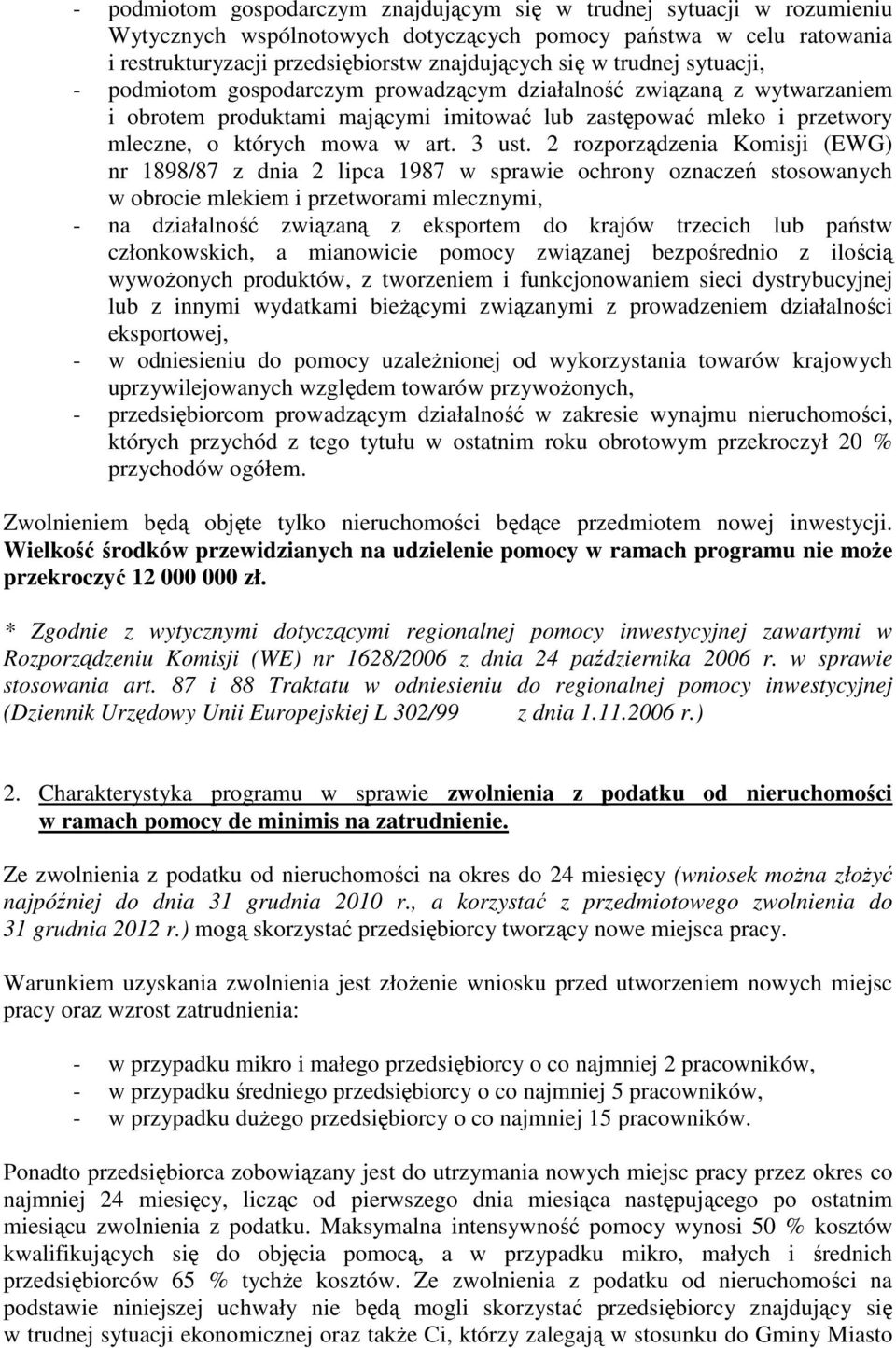 2 rozporządzenia Komisji (EWG) nr 1898/87 z dnia 2 lipca 1987 w sprawie ochrony oznaczeń stosowanych w obrocie mlekiem i przetworami mlecznymi, - na działalność związaną z eksportem do krajów