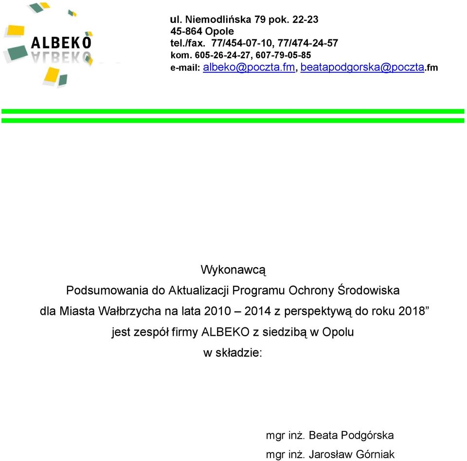 fm Wykonawcą Podsumowania do Aktualizacji Programu Ochrony Środowiska dla Miasta Wałbrzycha na lata